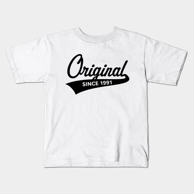 Original Since 1991 (Year Of Birth / Birthday / Black) Kids T-Shirt by MrFaulbaum